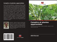 Produktbild: Camphre et plantes apparent&eacute;es
