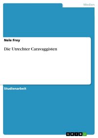 Produktbild: Die Utrechter Caravaggisten