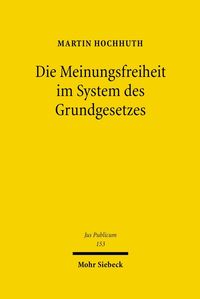 Bild vom Artikel Die Meinungsfreiheit im System des Grundgesetzes vom Autor Martin Hochhuth