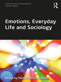 Produktbild: Emotions, Everyday Life and Sociology