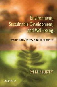 Produktbild: Environment, Sustainable Development, and Well-Being: Valuation, Taxes, and Incentives