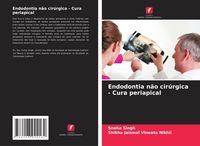 Produktbild: Endodontia n&atilde;o cir&uacute;rgica - Cura periapical