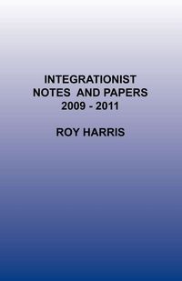 Produktbild: Integrationist Notes and Papers 2009 -2011