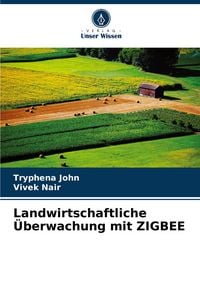 Produktbild: Landwirtschaftliche &Uuml;berwachung mit ZIGBEE