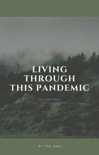 Produktbild: Living Through This Pandemic: "Just for Today"