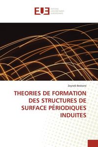 Produktbild: Theories De Formation des Structures De Surface P&eacute;riodiques Induites