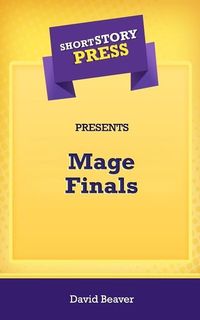 Produktbild: Short Story Press Presents Mage Finals