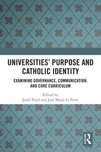Produktbild: Universities' Purpose and Catholic Identity