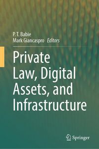 Produktbild: Private Law, Digital Assets, and Infrastructure