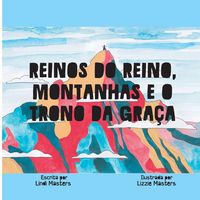 Produktbild: Reinos Do Reino, Montanhas E O Trono Da Gra&ccedil;a