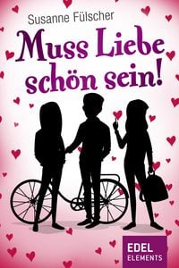 Produktbild: Muss Liebe sch&ouml;n sein