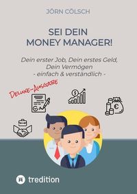 Bild vom Artikel Sei Dein Money Manager! Deluxe-Ausgabe vom Autor Jörn Cölsch