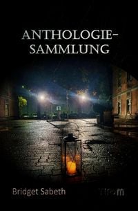 Produktbild: Anthologie-Sammlung von Bridget Sabeth