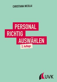 Bild vom Artikel Personal richtig auswählen vom Autor Christiana Nicolai