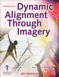 Produktbild: Franklin, E: Dynamic Alignment Through Imagery