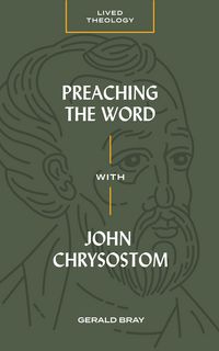 Produktbild: Preaching the Word with John Chrysostom