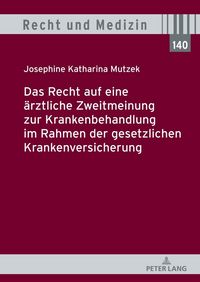 Produktbild: Das Recht auf eine &auml;rztliche Zweitmeinung zur Krankenbehandlung im Rahmen der gesetzlichen Krankenversicherung