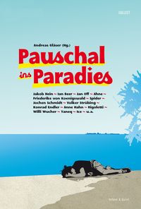 Bild vom Artikel Pauschal ins Paradies vom Autor Jakob Hein