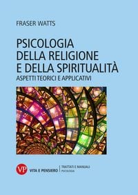 Produktbild: Psicologia della religione e della spiritualit&agrave;. Aspetti teorici e applicativi