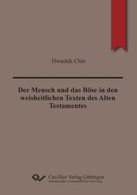 Produktbild: Der Mensch und das B&ouml;se in den weisheitlichen Texten des Alten Testamentes