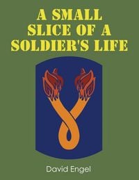 Produktbild: A Small Slice of a Soldier's Life