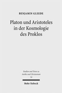 Produktbild: Platon und Aristoteles in der Kosmologie des Proklos