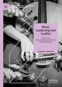 Bild vom Artikel Music, Leadership and Conflict vom Autor Linda M. Ippolito