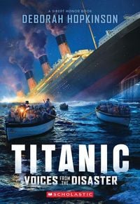 Produktbild: Titanic: Voices from the Disaster (Scholastic Focus)