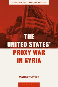 Produktbild: The United States' Proxy War in Syria