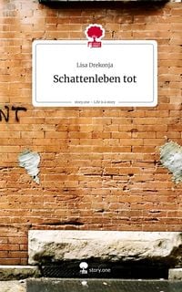 Produktbild: Schattenleben tot. Life is a Story - story.one