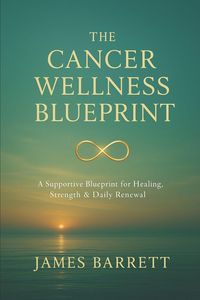 Produktbild: The Cancer Wellness Blueprint