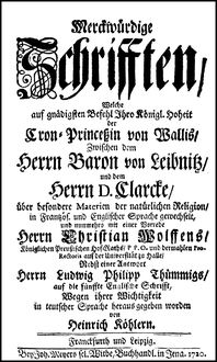 Produktbild: Merckw&uuml;rdige Schrifften, welche [&hellip;] zwischen dem Herrn Baron von Leibnitz und dem Herrn D.Clarcke &uuml;ber besondere Materien der nat&uuml;rlichen Religion in