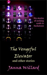 Produktbild: The Vengeful Elevator and Other Stories