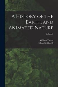 Produktbild: A History of the Earth, and Animated Nature; Volume 2