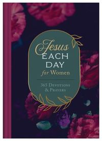 Produktbild: Jesus Each Day for Women: 365 Devotions and Prayers