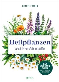 Produktbild: Heilpflanzen und ihre Wirkstoffe