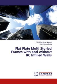 Produktbild: Flat Plate Multi Storied Frames with and without RC Infilled Walls