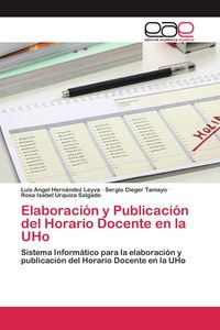 Produktbild: Elaboraci&oacute;n y Publicaci&oacute;n del Horario Docente en la UHo