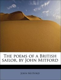 Produktbild: Mitford, J: Poems of a British sailor, by John Mitford