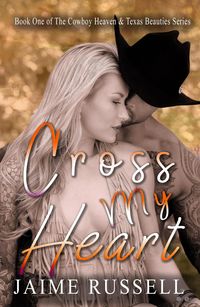 Produktbild: Cross My Heart (Cowboy Heaven and Texas Beauties)