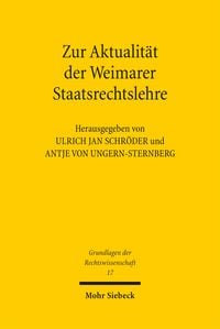 Produktbild: Zur Aktualit&auml;t der Weimarer Staatsrechtslehre