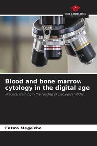 Produktbild: Blood and bone marrow cytology in the digital age