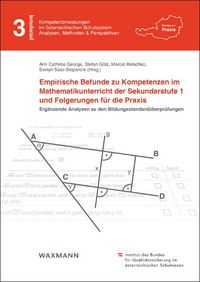 Produktbild: Empirische Befunde zu Kompetenzen im Mathematikunterricht der Sekundarstufe 1 und Folgerungen f&uuml;r die Praxis