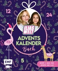 Produktbild: Mein Ilias Welt Adventskalender-Buch &ndash; Merry X-Mas von Arwen und Ilia