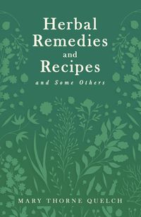 Produktbild: Herbal Remedies and Recipes and Some Others