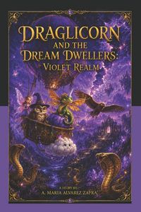 Produktbild: DRAGLICORN AND THE DREAM DWELLERS