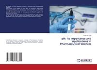 Produktbild: PH: Its importance and Applications in Pharmaceutical Sciences