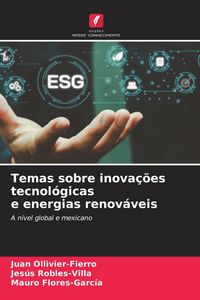 Produktbild: Temas sobre inova&ccedil;&otilde;es tecnol&oacute;gicas e energias renov&aacute;veis