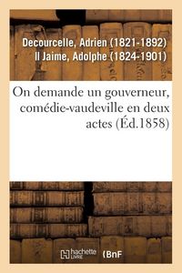 Produktbild: On demande un gouverneur, com&eacute;die-vaudeville en deux actes