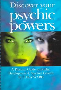 Produktbild: Discover Your Psychic Powers: A Practical Guide to Psychic Development & Spiritual Growth